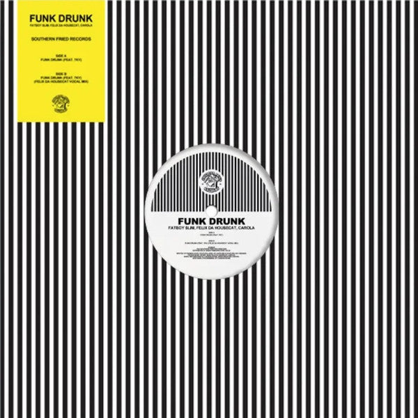 Fatboy Slim, Felix Da Housecat & Carola : Funk Drunk (12")