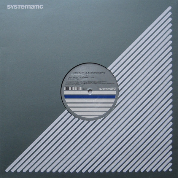 Ante Perry Vs. Babylon Robots : Der Urknall / 3 A.M. (12")