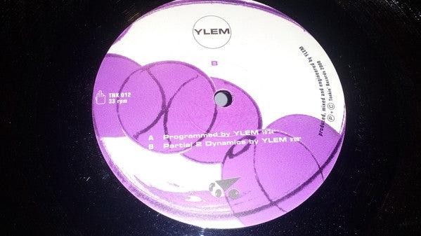 YLEM : Programmed / Partial 2 Dynamics (12")