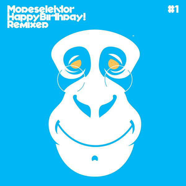 Modeselektor : Happy Birthday! Remixed #1 (12")