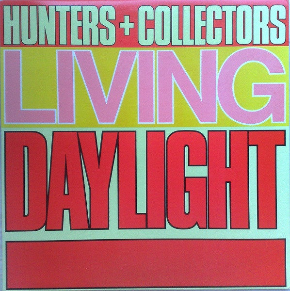 Hunters & Collectors : Living Daylight (12", EP)