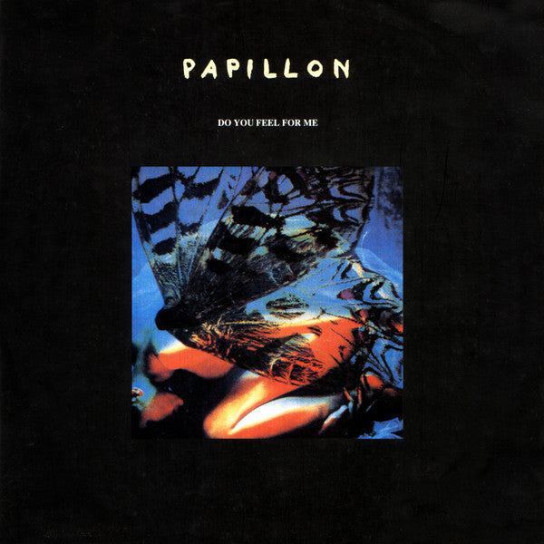 Papillon (2) : Do You Feel For Me (12")