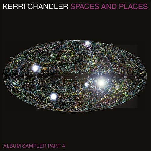 Kerri Chandler : Spaces and Places (Album Sampler Part 4) (2x12", Ltd, RP, Pur)