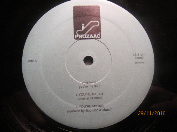 Bassliners : You're My 303 (12")