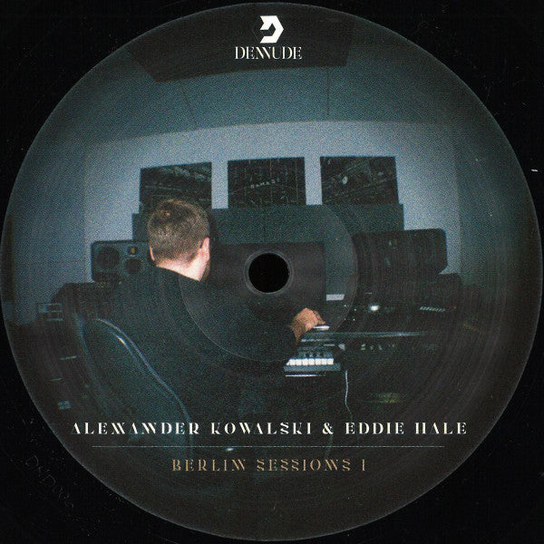 Alexander Kowalski & Eddie Hale : Berlin Sessions I (12", EP)