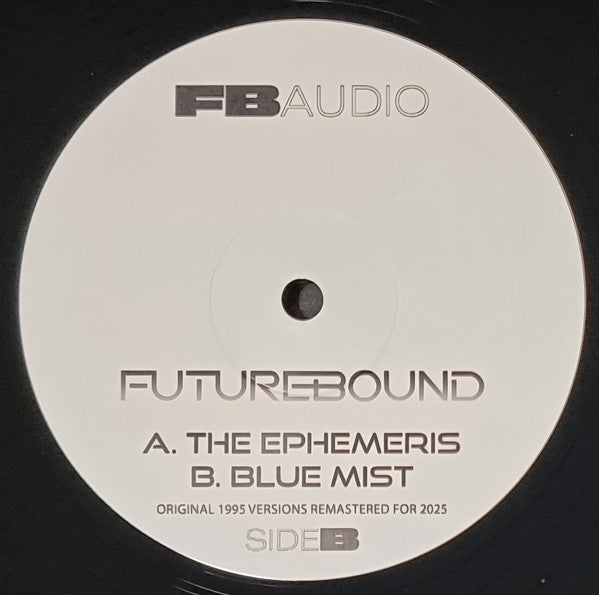 Future Bound : The Ephemeris / Blue Mist (12", RE, RM)