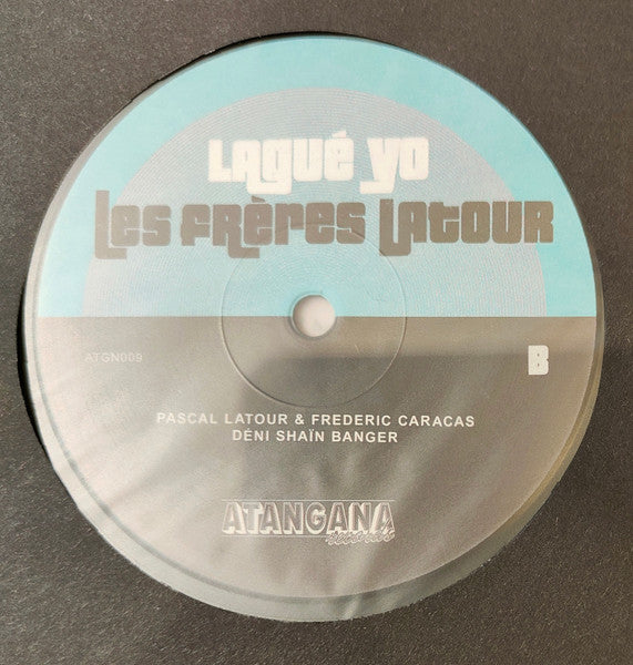 Les Frères Latour : Lagué Yo (12")