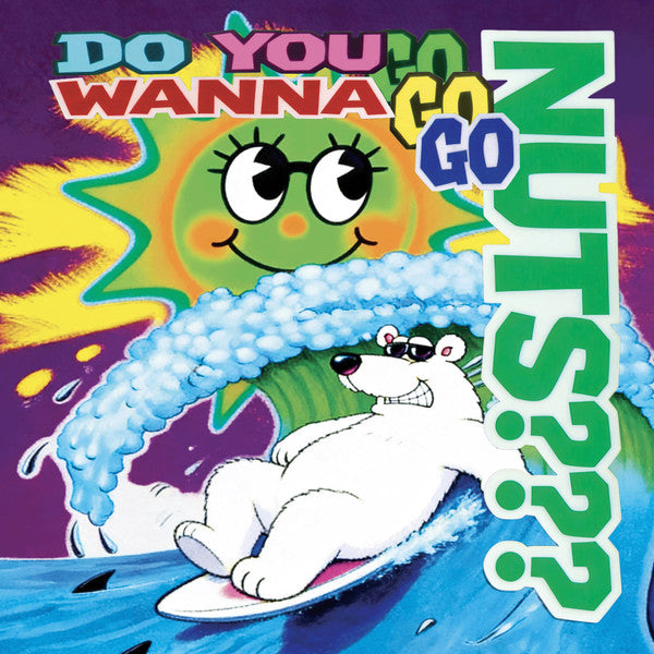 Nuts (20) : Do You Wanna Go? (12", MiniAlbum)