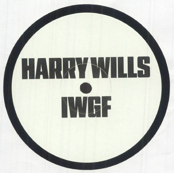 Harry Wills : IFUADJ (12")