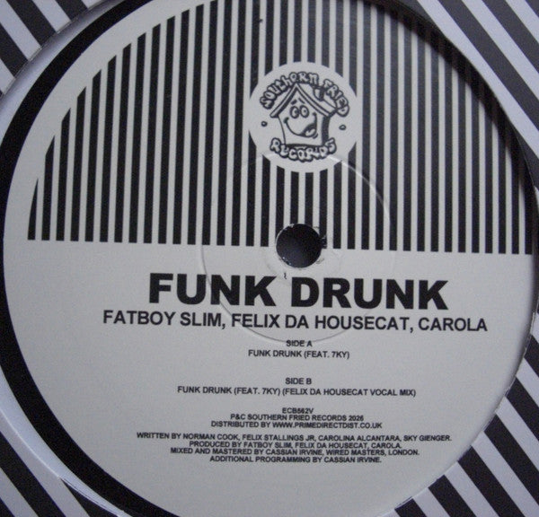 Fatboy Slim, Felix Da Housecat & Carola : Funk Drunk (12")