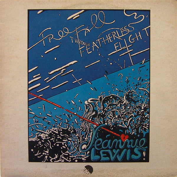 Jeannie Lewis : Free Fall Through Featherless Flight (LP, Album, Gat)