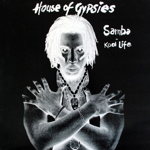 House Of Gypsies : Samba / Kool Life (12")