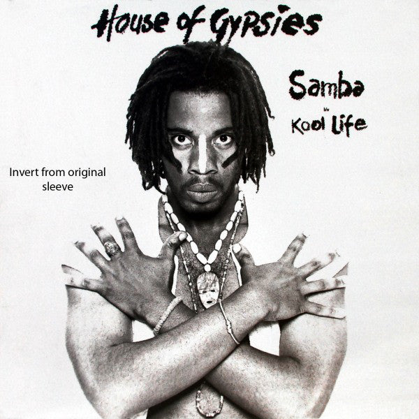 House Of Gypsies : Samba / Kool Life (12")