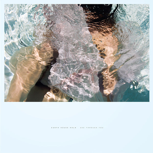Earth House Hold : See Through You (12")